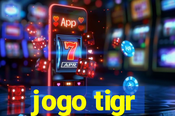 jogo tigr